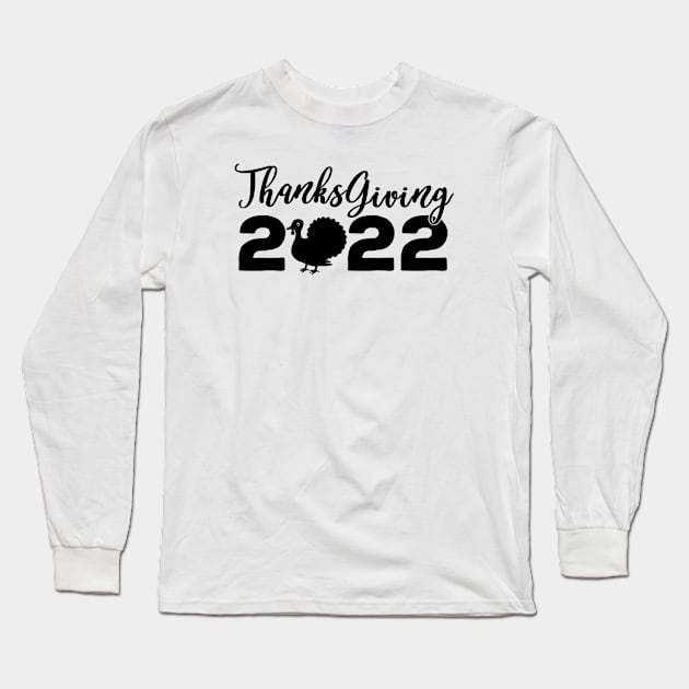 Funny thanksgiving 2022 Long Sleeve T-Shirt by Teesamd